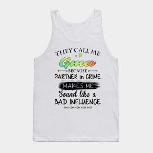 G-Ma Grandma Gift - They Call Me G-Ma Because Partner In Crime Tank Top